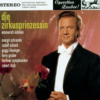 Kálmán: Die Zirkusprinzessin (excerpts) - "Operetta Highlights"