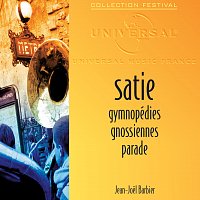 Jean-Joel Barbier – Satie: Gymnopédies-Gnossiennes-Parade