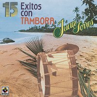 Juan Torres – 15 Éxitos Con Tambora