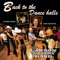 Lawson Vallery Band, Linda Gail Lewis – Back To The Dance Halls