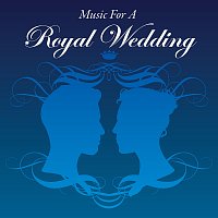 Různí interpreti – Music For a Royal Wedding
