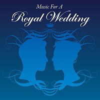 Různí interpreti – Music For a Royal Wedding