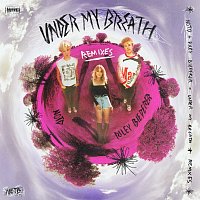 Under My Breath [Remixes]