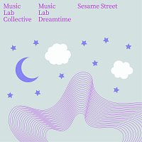 Music Lab Collective, Music Lab Dreamtime – Sesame Street Main Theme