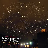 Sarah Borges and the Broken Singles – The Stars Are Out