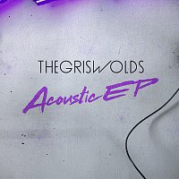 The Griswolds – Acoustic EP