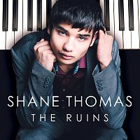 Shane Thomas – The Ruins