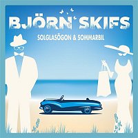 Bjorn Skifs – Solglasogon & Sommarbil