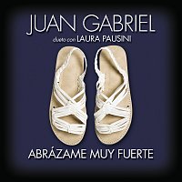 Juan Gabriel, Laura Pausini – Abrázame Muy Fuerte