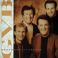 Gaither Vocal Band – Southern Classics [Vol. 1]