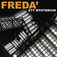 Freda' – Ett mysterium