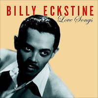 Billy Eckstine – Love Songs