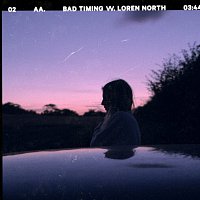 Andrey Azizov, loren north – Bad Timing