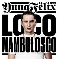 Yung Felix, Poke, MamboLosco – Loco [Italian Version]