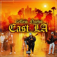 Reflejo Nuevo – East LA