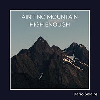 Dario Solaire – Ain’t No Mountain High Enough (Arr. for Guitar)