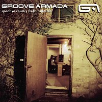 Groove Armada – Goodbye Country (Hello Nightclub)