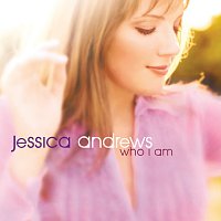 Jessica Andrews – Who I Am