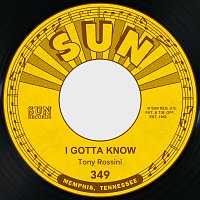 Tony Rossini – I Gotta Know / Is It Too Late