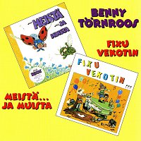 Benny Toernroos – Meista..Ja Muista / Fixu Vekotin