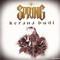 Spring – Kerana Budi