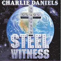 Charlie Daniels – Steel Witness