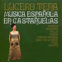 Lucero Tena – Música espanola en castanuelas (con José Luis Rodrigo)