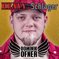 Dominik Ofner – Heavy Schlager