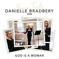 Danielle Bradbery – God Is A Woman [Yours Truly: 2018]