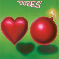 The Tubes – Love Bomb
