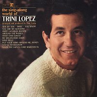 Trini Lopez – The Sing-Along World Of Trini Lopez
