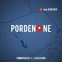 Tommycassi, Luca Sironi – Pordenone (prod. Boothed)