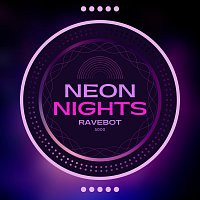 Ravebot 5000 – Neon Nights