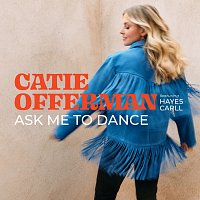 Catie Offerman, Hayes Carll – Ask Me To Dance