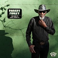 Robert Finley – You Got It (And I Need It)