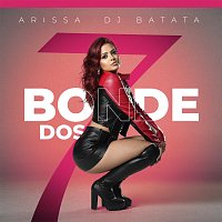 Arissa, DJ Batata – Bonde Dos 7