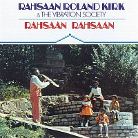 Rahsaan Roland Kirk & The Vibration Society – Rahsaan Rahsaan
