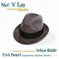 Erich Kunzel, Cincinnati Pops Big Band Orchestra – Nice 'N' Easy: Celebrating Sinatra