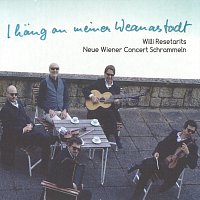 Willi Resetarits, Neue Wiener Concert Schrammeln – I häng an meiner Weanastadt