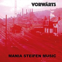 Mania Steifen Music – Vorwärts