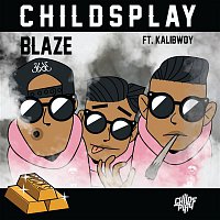 ChildsPlay, KaliBwoy – Blaze