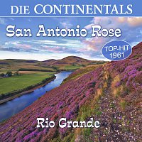 Die Continentals – San Antonio Rose / Rio Grande