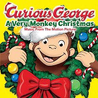 Různí interpreti – Curious George - A Very Monkey Christmas
