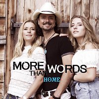 More Than Words – Home