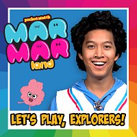 Cast of MarMar Land – Let’s Play, Explorers!