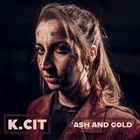 K.CIT – Ash and Gold