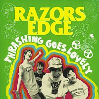 RAZORS EDGE – Thrashing Goes Lovely