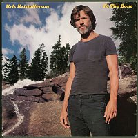 Kris Kristofferson – To The Bone