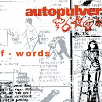 Autopulver – F-Words