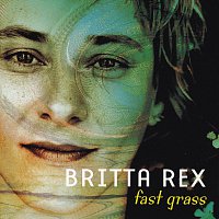 Britta Rex – Fast Grass